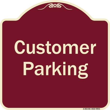 Signmission Designer Series-Customer Parking 2, Burgungy Heavy-Gauge Aluminum, 18" x 18", BU-1818-9856 A-DES-BU-1818-9856